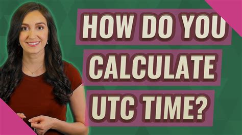 how to calculate utc time.